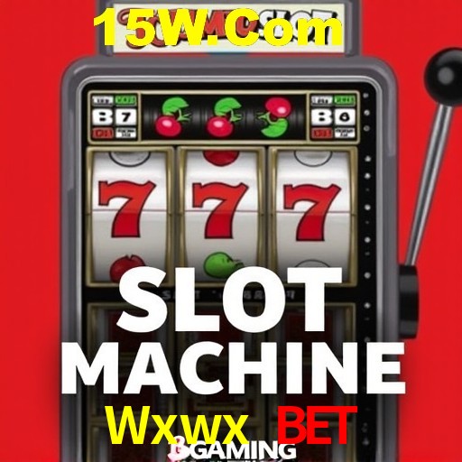 Descubra o Mundo do Cassino Online com Wxwx Bet